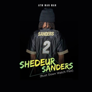 Shedeur Sanders (Bust Down Watch Flex) [Explicit]