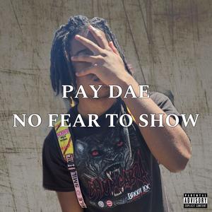 No Fear To Show (Explicit)