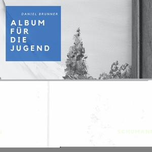 Schumann: Album für die Jugend, Op. 68