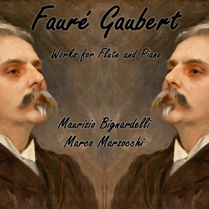 Fauré Gaubert - Works for Flute and Piano