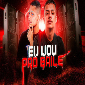 Mega eu vou pro baile (Explicit)