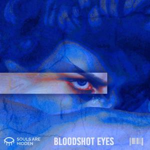 Bloodshot Eyes (Explicit)