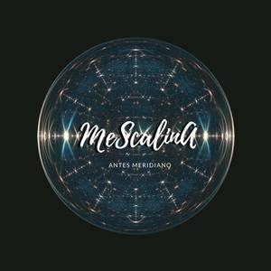 Mescalina (Explicit)