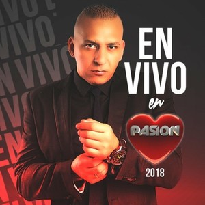 En Vivo en Pasión 2018 (En Vivo)