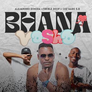 Bhana vosho (Cee'Aare 5.0 & Treble Deep Remix)