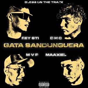 GATA SANDUNGUERA (feat. Maaxiel, DHC & L-MVP) [Explicit]