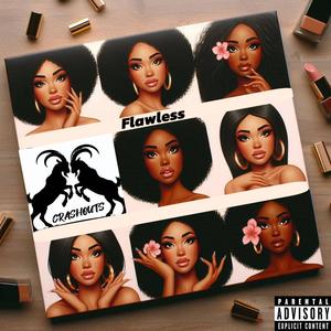Flawless (feat. GreatnessisEz & Kingg Melanin) (Explicit)