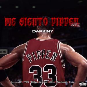 ME SIENTO PIPPEN (feat. Lenta_lsd, Yadd, Dualco, Jordannn, Ribex, MOODEESSTY & Buddv) (Remix|Explicit)