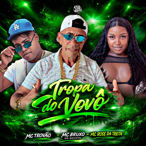Tropa do Vovô (Explicit)