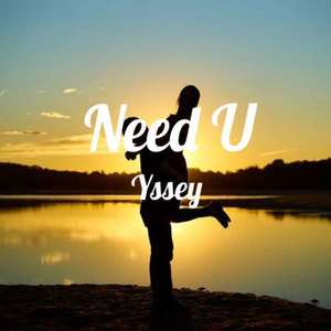 Need U