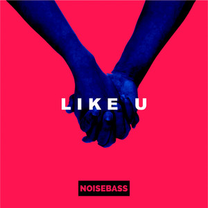 LIKE U (Original Mix)