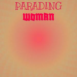 Parading Woman