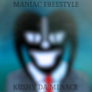 Maniac Freestyle (Explicit)