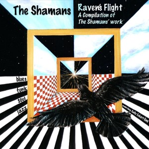 Raven's Flight: A Compilation of The Shamans' Work