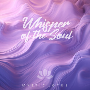 Whisper of the Soul