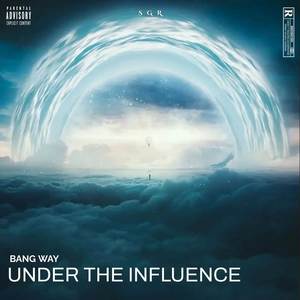UNDER THE INFLUENCE X MASHUB KHANE