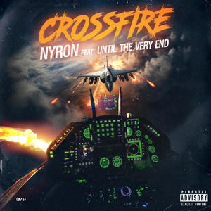 Crossfire (feat. Until The Very End) (Explicit)
