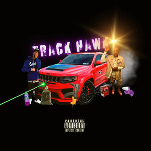 Track Hawk (feat. Zae Huncho) (Explicit)