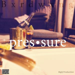 Pressure (feat. Big Q) (Explicit)