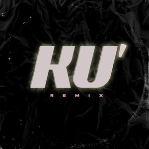 KU' (Remix)