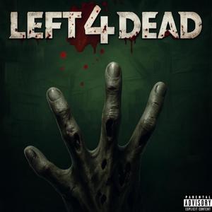 Left 4 Dead (Explicit)