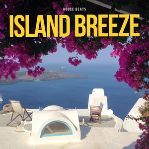 Island Breeze: Deep Chill House