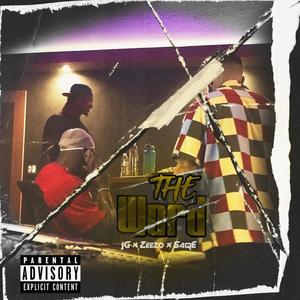 The Word (feat. Saqe & JG) (Explicit)