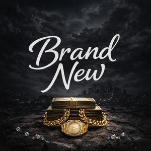 Brand New (Explicit)