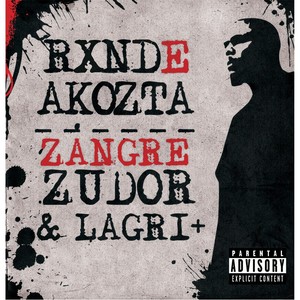 Zangre Zudor & Lagri + (Explicit)