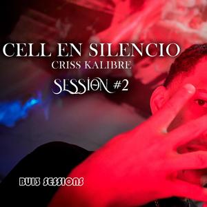 CELL EN SILENCIO (feat. Criss Kalibre)