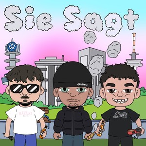 Sie sagt (Explicit)