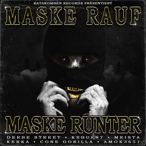 MASKE RAUF, MASKE RUNTER (Explicit)