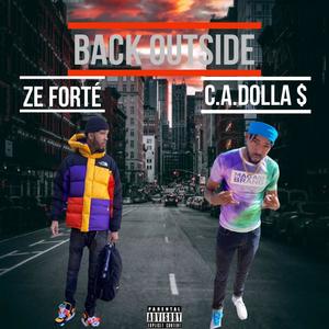 Back Outside (feat. Ze forté) [Explicit]