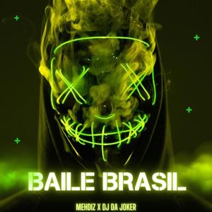 Baile Brasil (feat. Dj Da Joker)