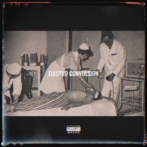 Electro Convulsion (Explicit)