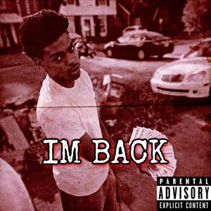 Im Back (feat. WTF Rell) [Explicit]