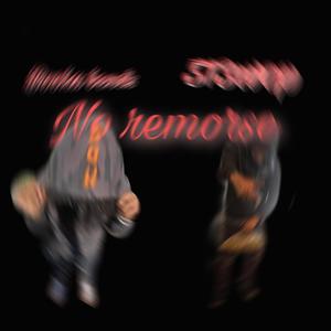 No remorse (feat. Booka bends) (Explicit)