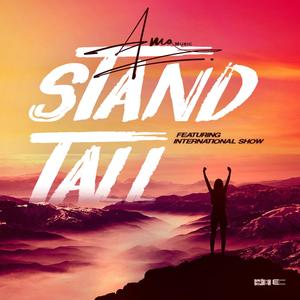 Stand Tall(feat. International Show)