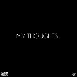 My Thoughts (Explicit)