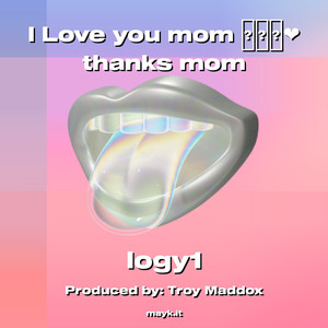 I  you mom  thanks mom