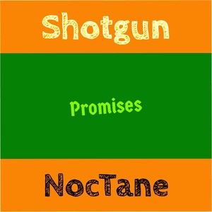 Shotgun Promises Noctane (Explicit)