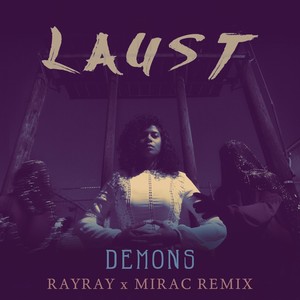 Demons[feat. Rayray & Mirac] (Remix)
