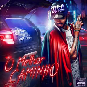 O Melhor Caminho (Explicit)