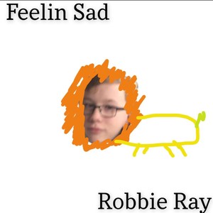 Feelin' Sad (Explicit)