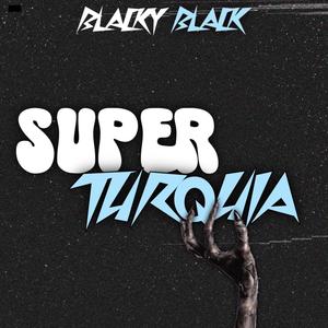 Super Turquia (Explicit)