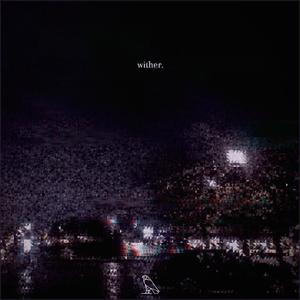 wither.