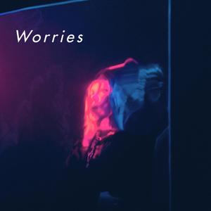 Worries(feat. Monolink, BAEKHYUN & Ookay)