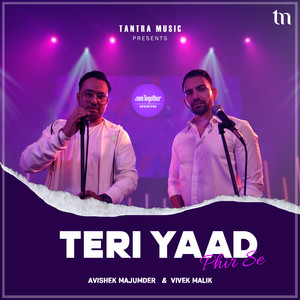 Teri Yaad Phir Se (Revisited)