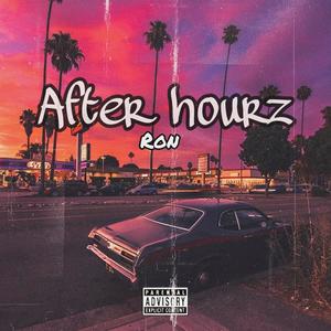 After Hourz (Explicit)