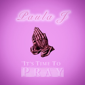 It's Time to Pray